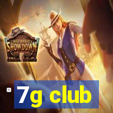 7g club